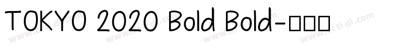 TOKYO 2020 Bold Bold字体转换